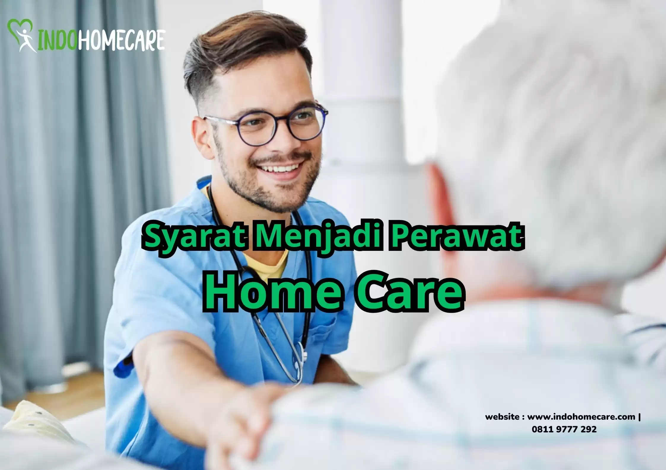 Syarat Menjadi Perawat Home Care